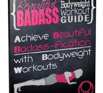 Product Review: The “Beautiful Badass Bodyweight Workout Guide” by Nia Shanks