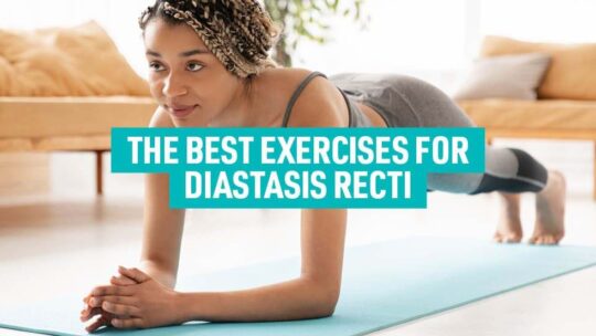 The Best Exercises For Diastasis Recti